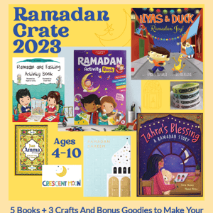 Ramadan Crates are back! Get 5 Books + 3 Crafts & Surprises + Free Shipping with Purchase!