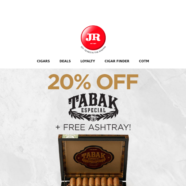 You've earned 20% off Tabak cigars! ✨