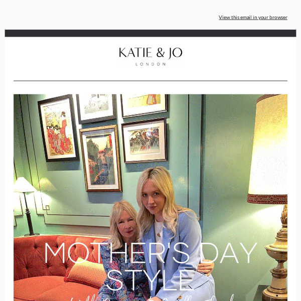 Mother's Day Style with Denise & Camilla Elphick