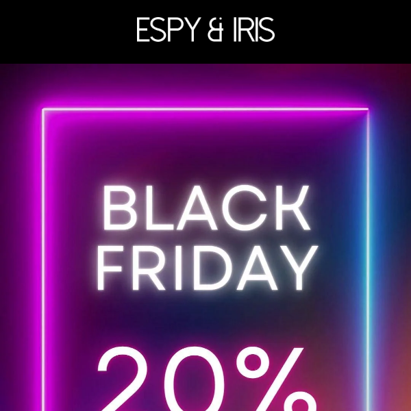 20% Off absolutley everything!