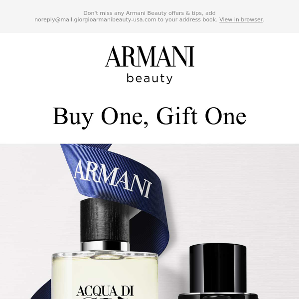 Don't Miss Out - Buy One, Gift One Fragrances - Armani Beauty