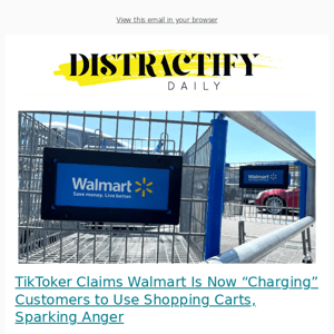 TikToker Claims Walmart Is Now “Charging” Customers to Use Shopping Carts