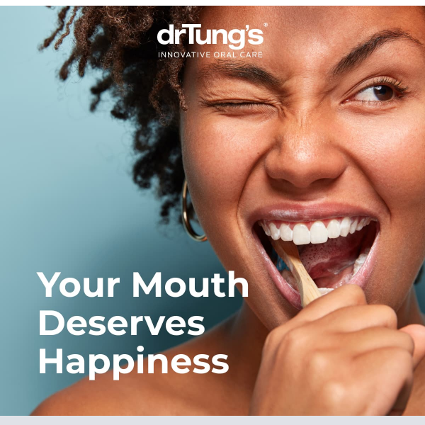 Your Mouth Deserves Happiness