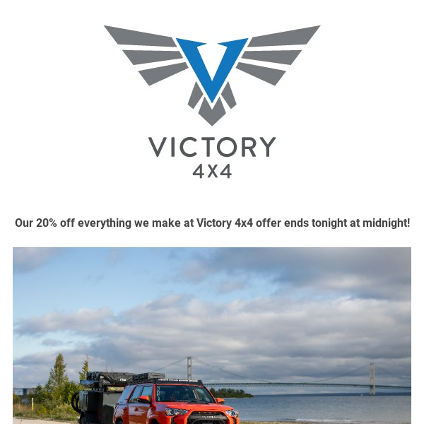 Last day for 20% off at Victory 4x4!