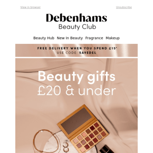 Beauty gifts for £20 and under 😍