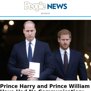 Prince Harry and Prince William have had no communication: 'Things are strained,' says palace insider