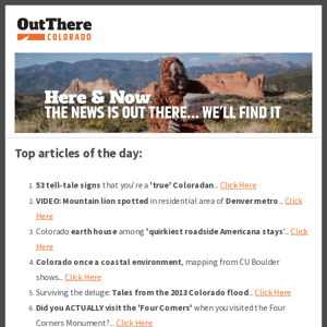 ⛰️ Mountain lion in Denver metro; Tell-tale signs you're Coloradan; Tales from major 2013 flood; & More...