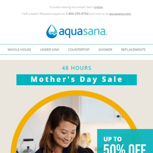 We're celebrating Mother's Day with up to 50% off sitewide!