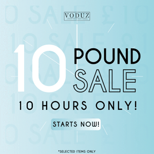 £10 SALE! Starts now! 10 hours ONLY! ⏰