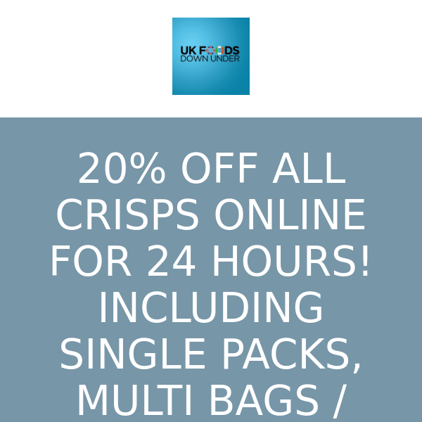 LAST CHANCE! 20% OFF ALL CRISPS ONLINE INCLUDING BOXES AND MULTIBAGS!!