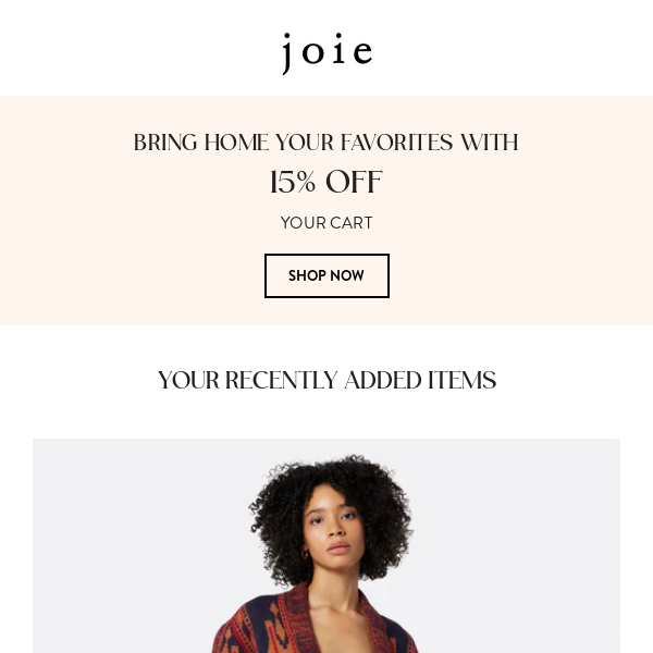 Last Chance: 15% Off Your "Joie Way" Cart