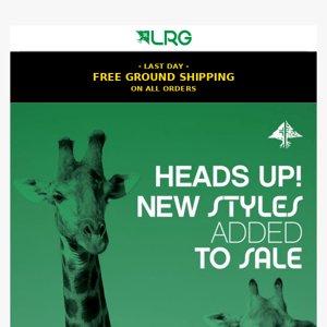 Heads Up! New Styles Added To Sale + FREE Shipping Ends Tonight