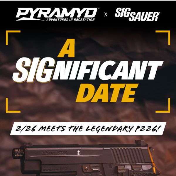 Celebrate 2/26 with SIG's P226