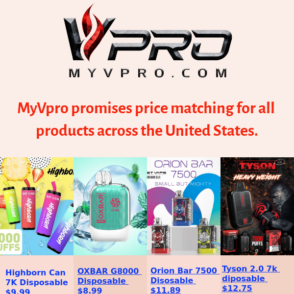 MyVpro promises price matching for all products across the United States.