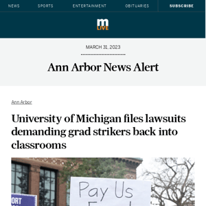 University of Michigan files lawsuits demanding grad strikers back into classrooms