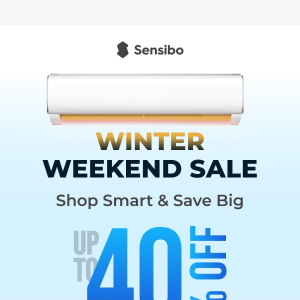 Don't Miss Sensibo's Winter Weekend Sale: 40% OFF