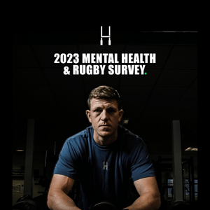 🏉 The 2023 Rugby & Mental Health Survey Closes Soon!