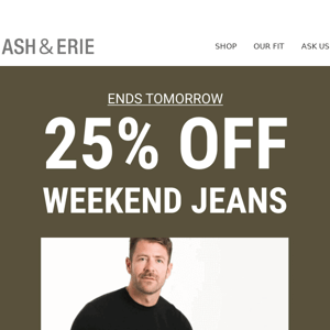 Jeans Refresh Sale Ends Tomorrow!