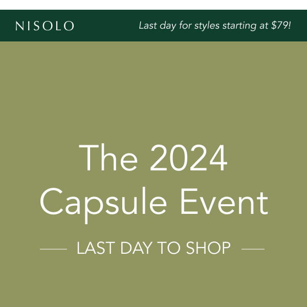 LAST DAY: The 2024 Capsule Event