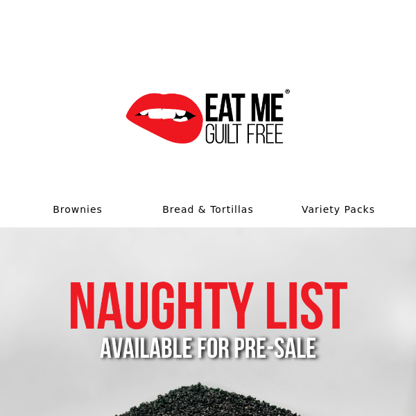 Pre-order today! The Naughty List Brownie is releasing this Black Friday!