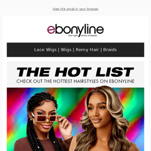 🔥Discover the Hottest Styles on Ebonyline