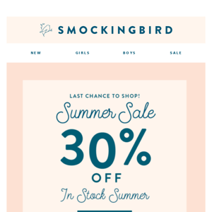 Last Chance to shop the Summer Sale ☀️ Enjoy 30% Off!