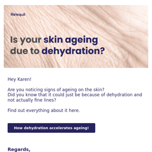 Dehydrated Skin Ages Even Quicker! 💦