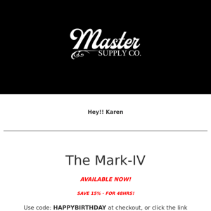 Master Supply Co   Mark-IV | OUT NOW + 15% Savings!