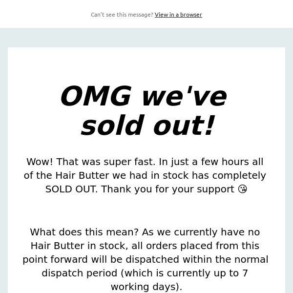 OMG we've sold out!
