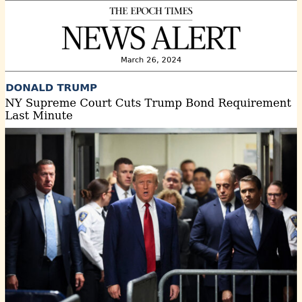 Breaking: NY Supreme Court Cuts Trump Bond Requirement Last Minute