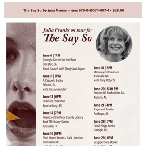 🗨️ 6/13: Meet Julia Franks on tour for THE SAY SO at Hub City Bookshop