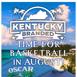 Who Loves KY Basketball In August?!
