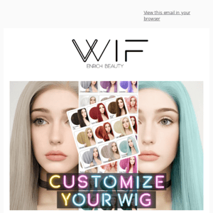 Customize Your Wig 😉
