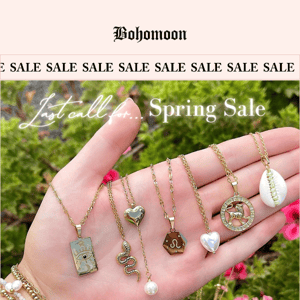 Spring Sale Ends Tonight! 💕