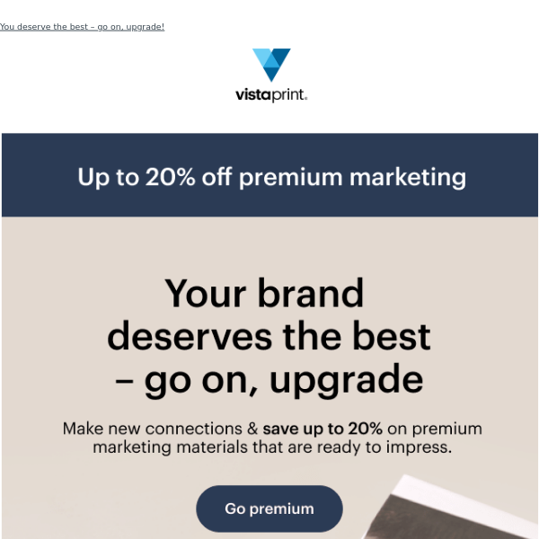 Up to 20% off premium marketing to win more brand love