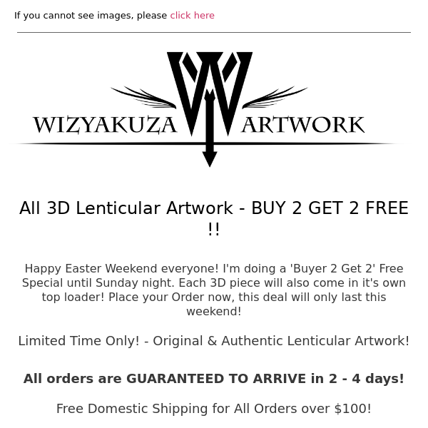 EASTER SALE - BUY 2 GET 2 FREE ON ALL 3D ARTWORK! || Wizyakuza.com