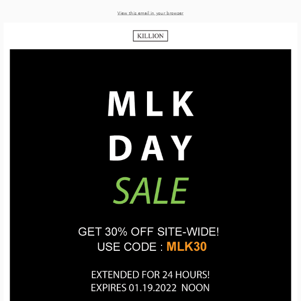 🔥Killion: Final Hours!⚡30% off Site-wide MLK Sale Extended!⚡⚡