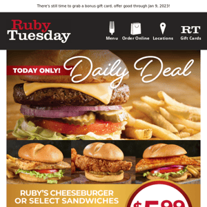 $5.99 Cheeseburger / $13.99 Crab Cake Dinner - Tuesday is loaded with deals!