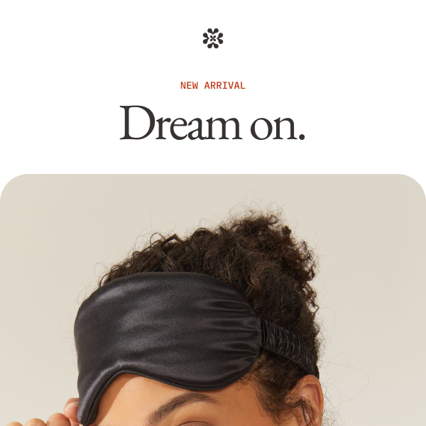 New: Luxe silk sleep masks.