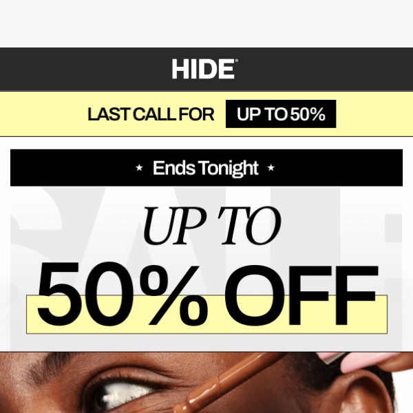 Up To 50% Off Ends TONIGHT!