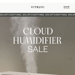 20% off the Cloud Humidifier 😲