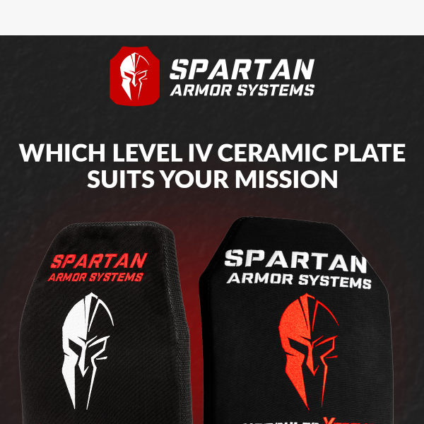 ⚡ Pick Your Level IV Armor: Comparing Spartan Ceramic Level IV Armor
