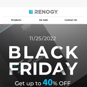 Today is the DAY! Shop Renogy BLACK FRIDAY for 40% OFF and more