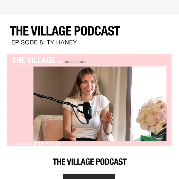 Founder + Mom Ty Haney Is On The Village 🎙️