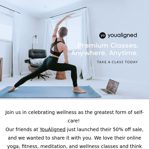 Our friends at YouAligned just launched their 50% off sale!