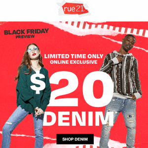 open NOW for $20 denim + 40% off