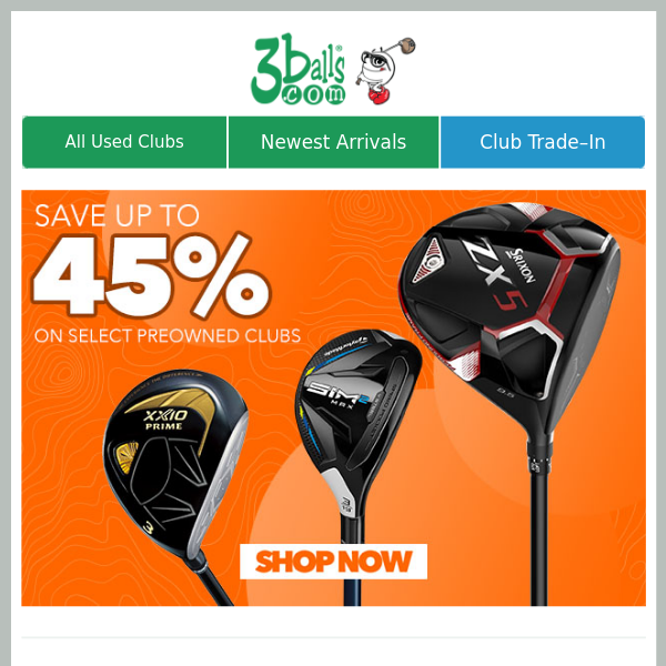 Save Now on PreOwned Clubs & Tech