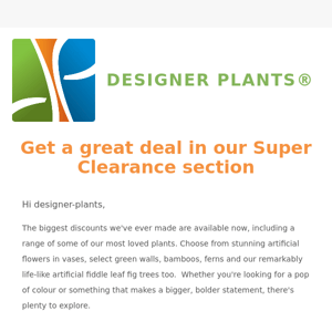 Explore our best deals yet in the Super Clearance section 🌿