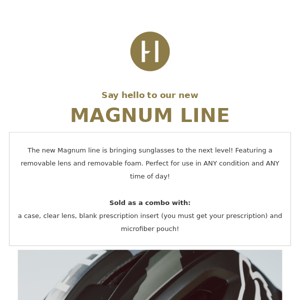 Magnum Sunglasses Now Available!