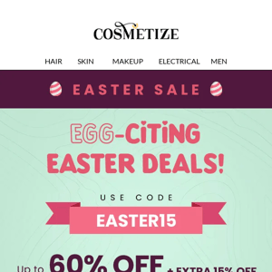 Hop into Easter Savings: Up to 60% off + Extra 15%